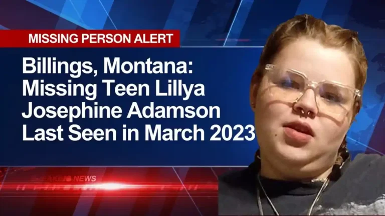 Billings, Montana: Missing Teen Lillya Josephine Adamson Last Seen in March 2023